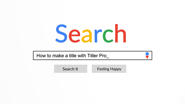 Search Engine Search 'How to make a title with Titler Pro' for Title Inspiration