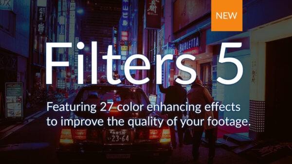 Rethink video filters with Filters 5 Ultimate