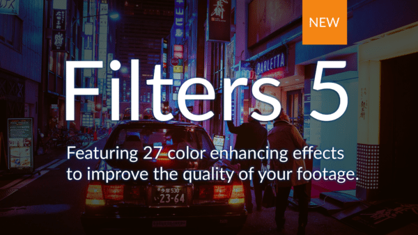 Rethink video filters with Filters 5 Ultimate